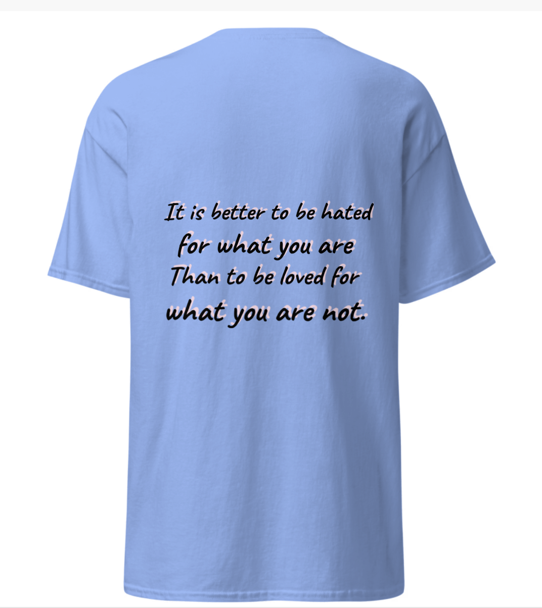 Better Hated Than Fake T-shirt