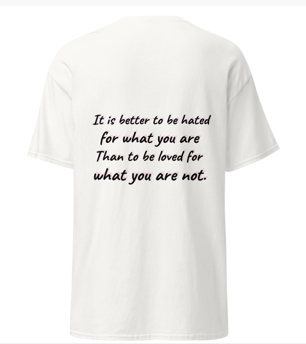 Better Hated Than Fake T-shirt