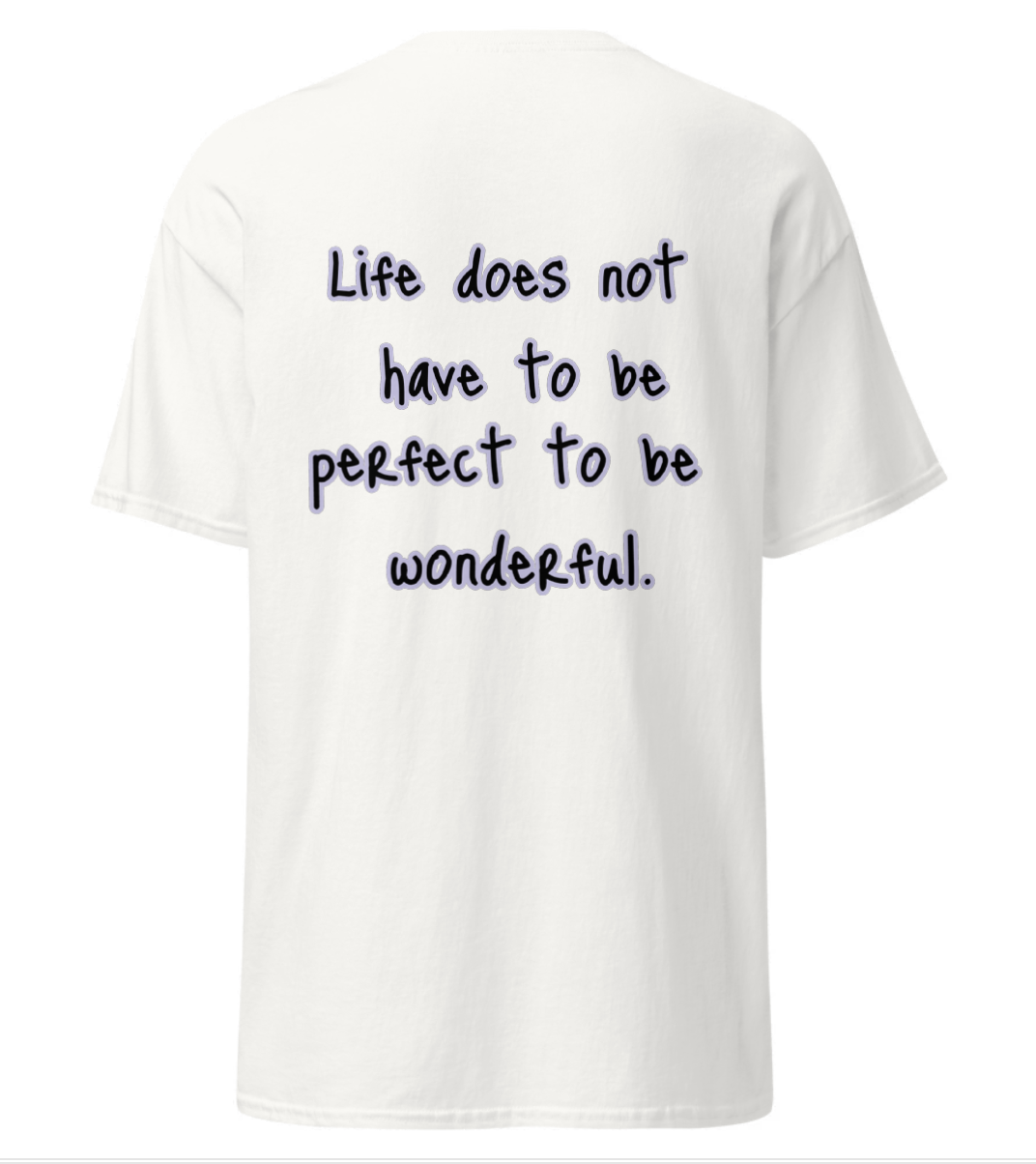 Not Perfect But Wonderful T-shirt